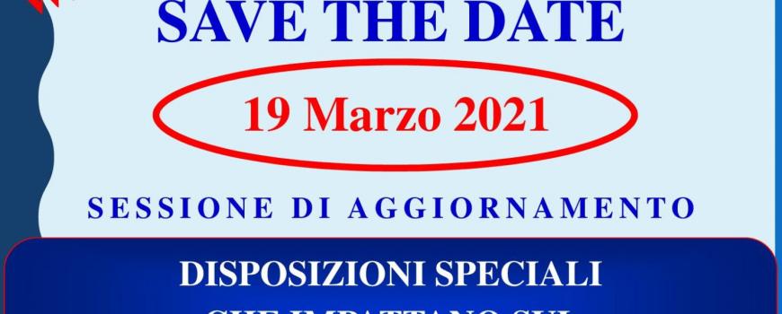 SAVE THE DATE 19.03.2021: SESSIONE DI AGGIORNAMENTO: DISPOSIZIONE SPECIALI CHE IMPATTANO SUL BILANCIO DI ESERCIZIO 2020